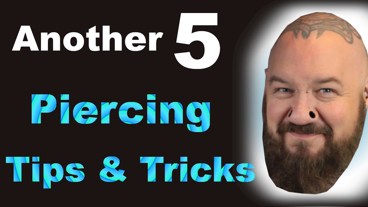 Weitere Top 5 Piercing-Tipps