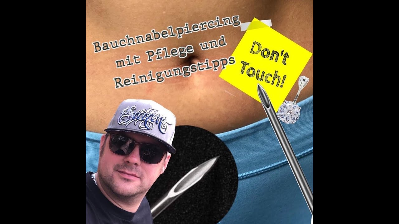 Bauchnarbel Piercing Pflege und Tips