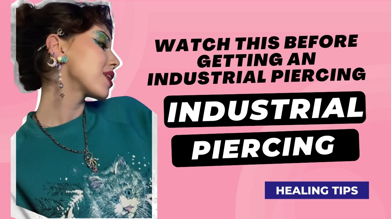 Industrial Piercing Aftercare: Tipps und Tricks