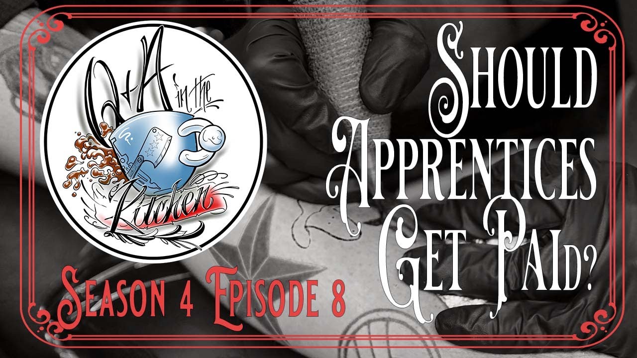 Should Tattoo & Piercing Apprentices Get Paid Q&A in the Kitchen S04