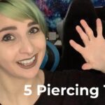 Piercing Tips & Tricks